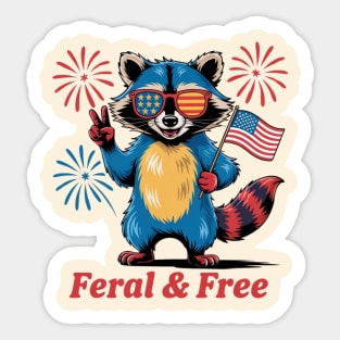 Feral & Free Funny Patriotic Racoon Feral And Free 4th Of July Sticker